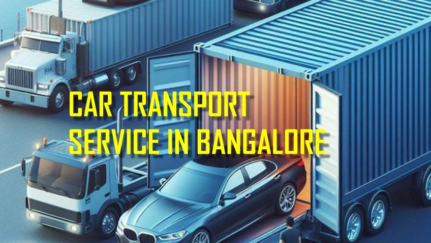 Car Transport Service in Bangalore
